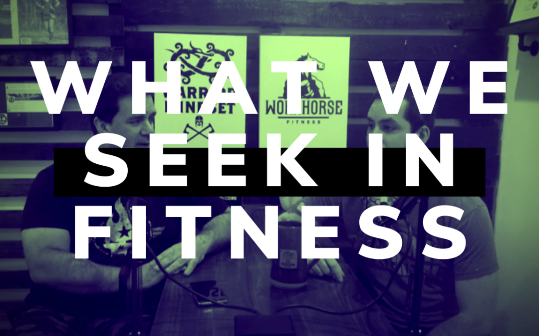 WHF Podcast 27 – What we seek in fitness