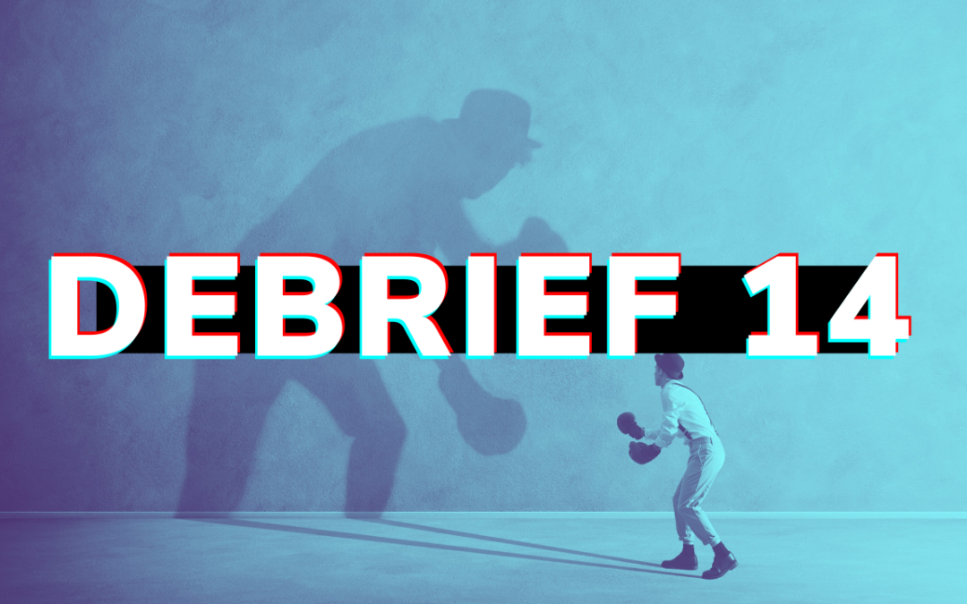 Debrief 14: Ways to deal with fear, Pride > Arrogance