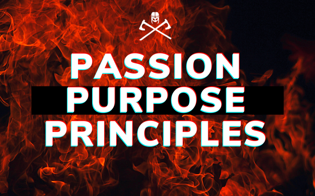 Passion, Purpose and Principles