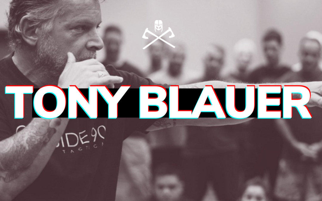 Tony Blauer – “Know Fear”