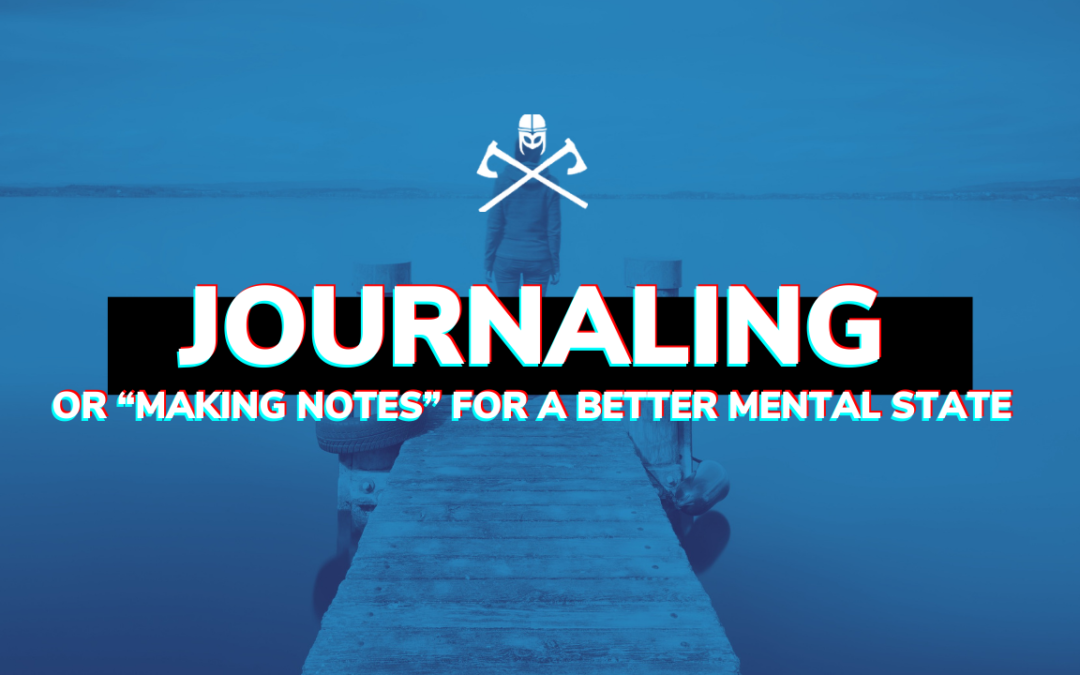 Journaling or “making notes” for a better mental state