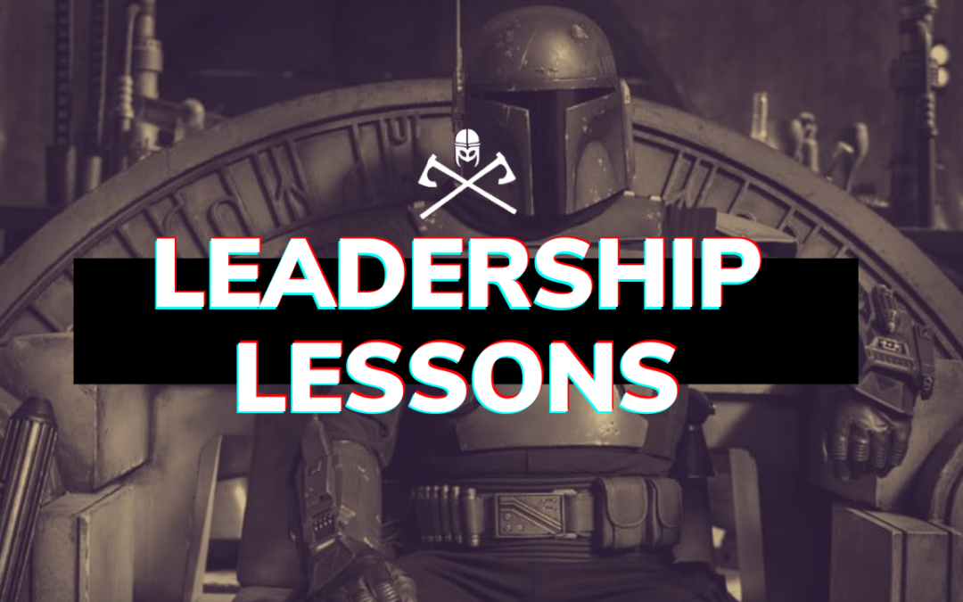 Boba Fett and His Lessons of Leadership