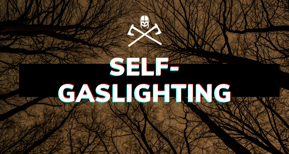 What is Self-Gaslighting?