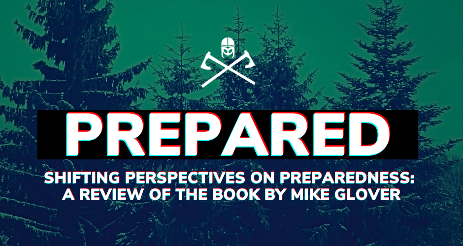 Shifting Perspectives on Preparedness: A Review of the Book by Mike Glover