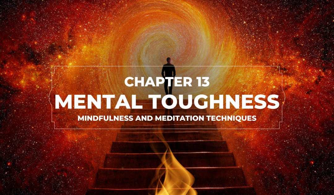 Chapter 13: Mindfulness and Meditation Techniques