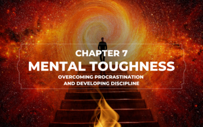 Chapter 7: Overcoming Procrastination and Developing Discipline