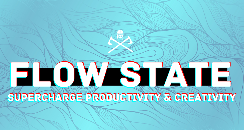 Dive into the Flow State and Supercharge Your Productivity and Creativity