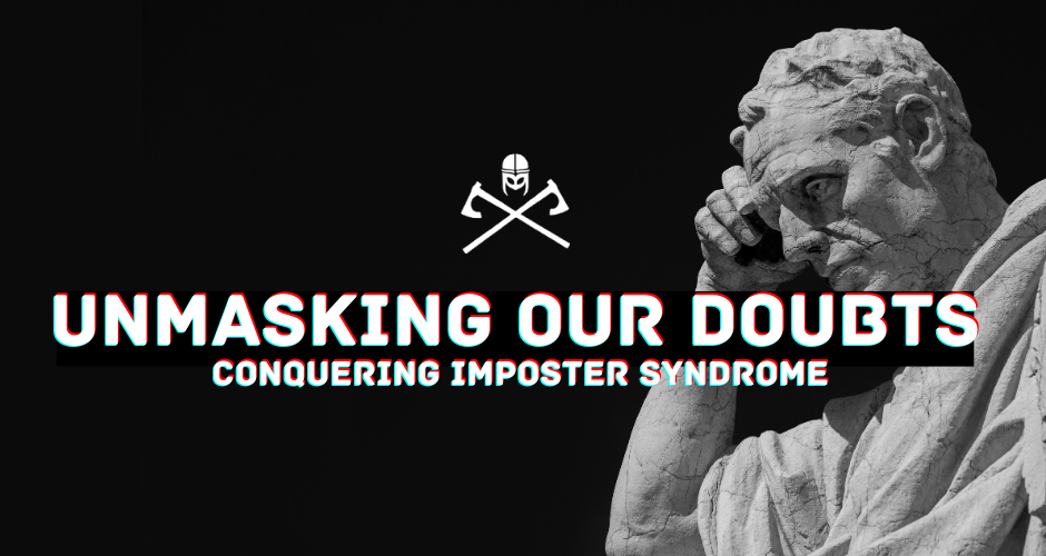 Unmasking Our Doubts: The Power of Authenticity in Conquering Imposter Syndrome