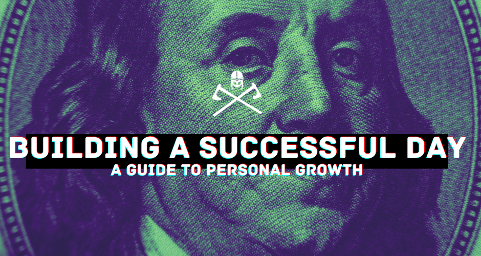 Building a Successful Day: A Guide to Personal Growth