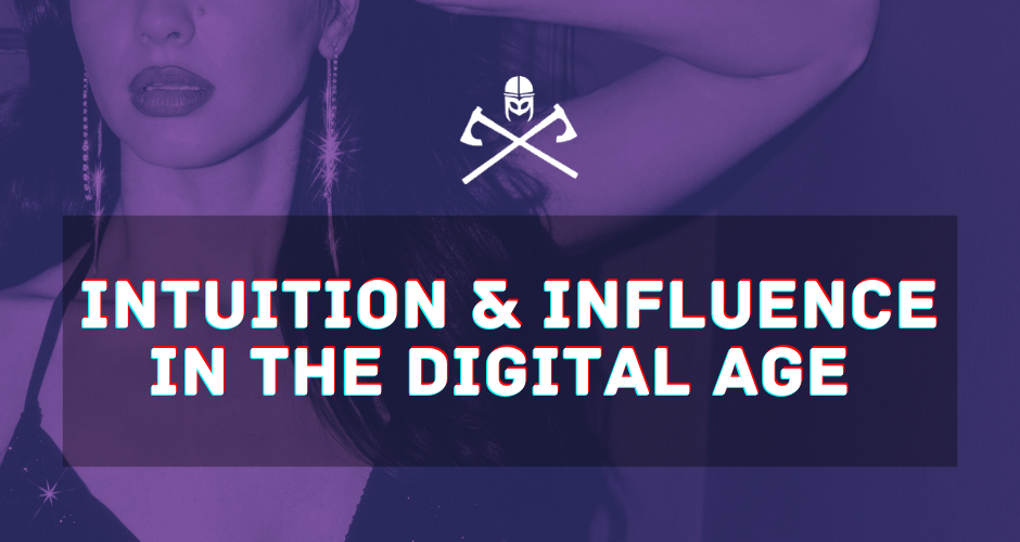 Intuition and Influence in the Digital Age