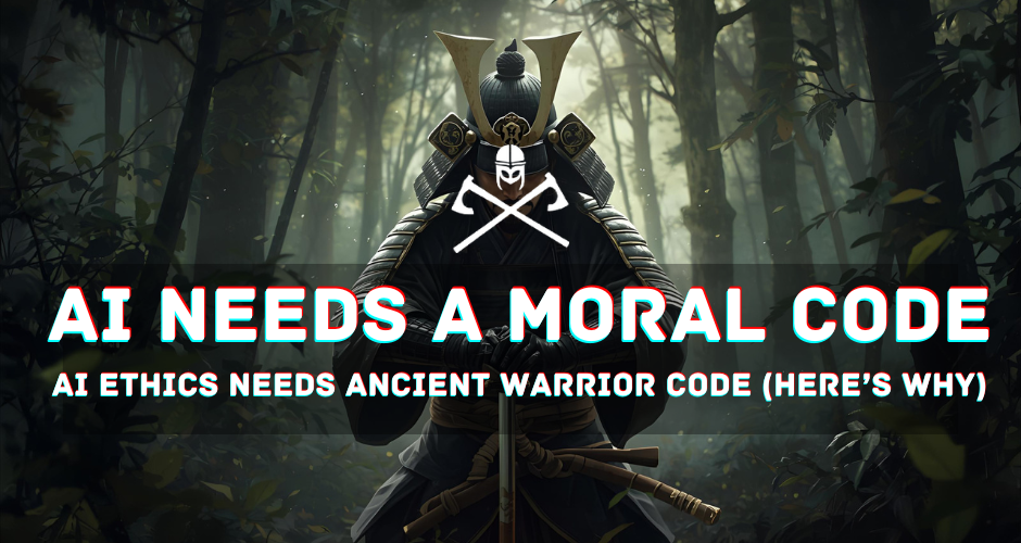 Why Samurai Morals Might Be the Key to Ethical AI
