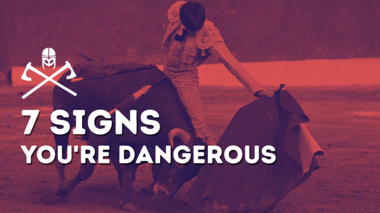 7 Signs You’re a “Dangerous” Person (In the Best Way)