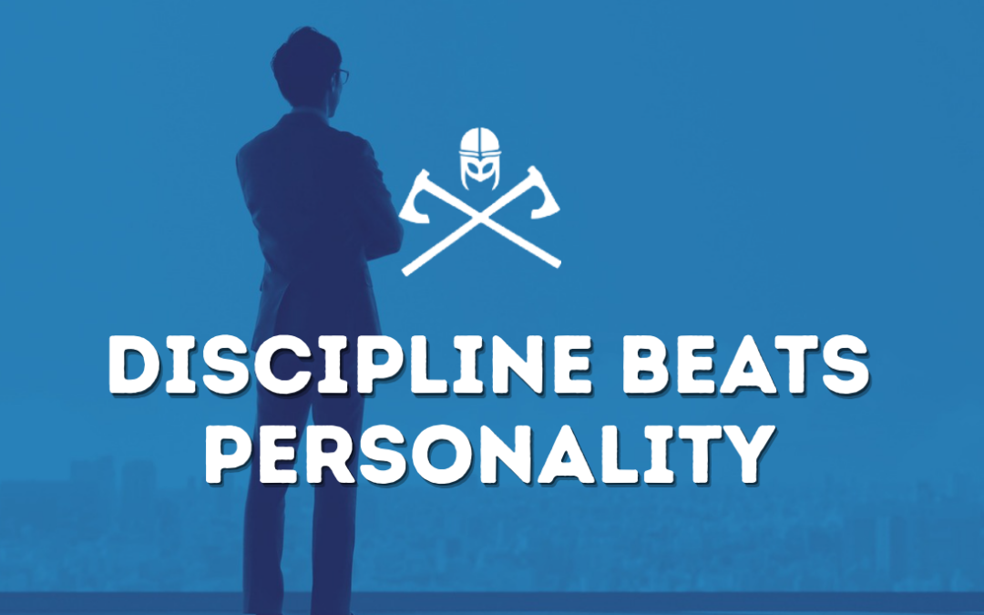 Discipline Beats Personality: Why the Quiet Operators Win in 2026