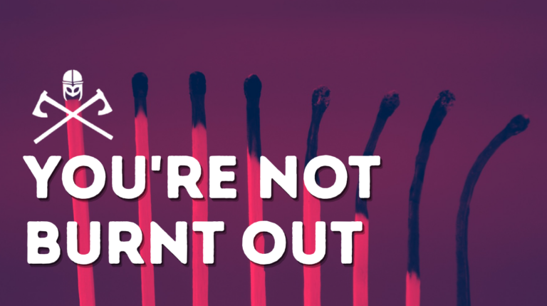 You’re Not Burnt Out. You’re Starving for Purpose.